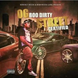 OG Boo Dirty - Street Certified