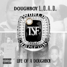 DoughBoy Sauce - Life Of A Doughboy 