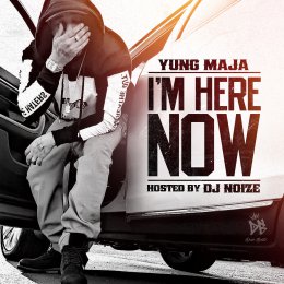 Yung Maja - Im Here Now 