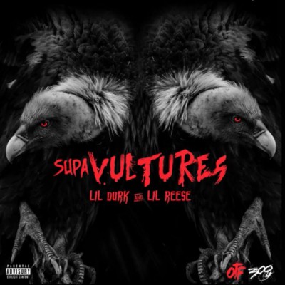 Lil Durk_Lil Reese - Supa Vultures 