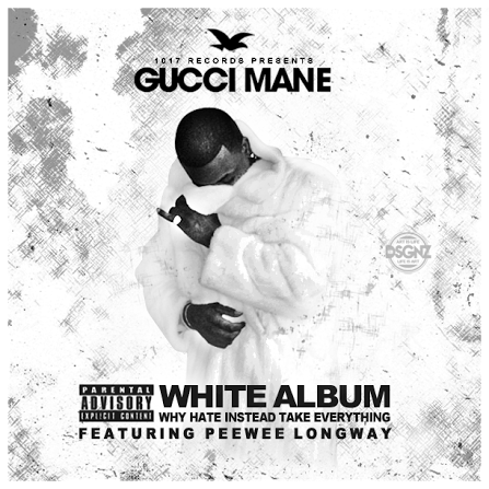 Gucci Mane- Pee Wee Longway White Album