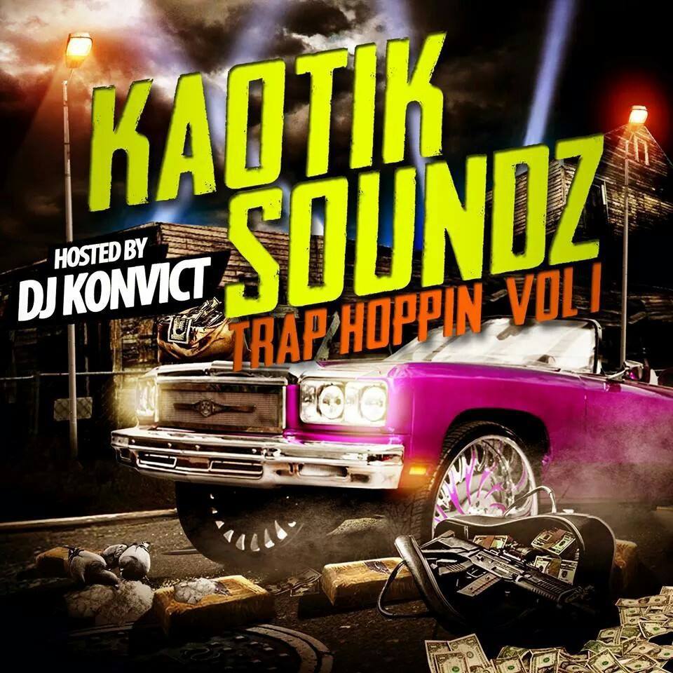 Kaotic Soundz Trap Hoppin Vol.1