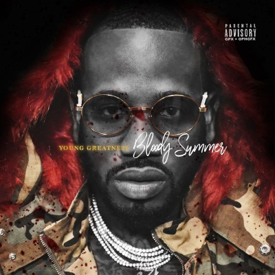 Young Greatness - Bloody Summer