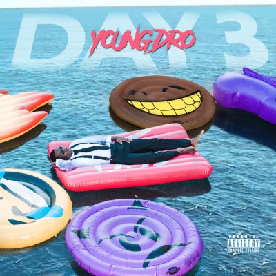 Young Dro - Day 3 