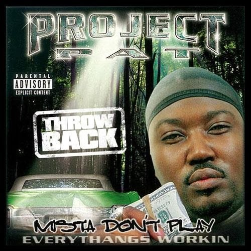 Project Pat Mista Don't Play