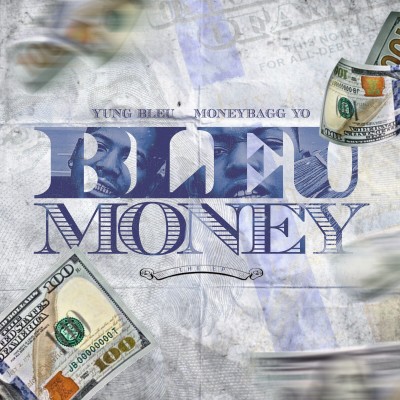 Yung Bleu x Moneybagg Yo - Bleu Money