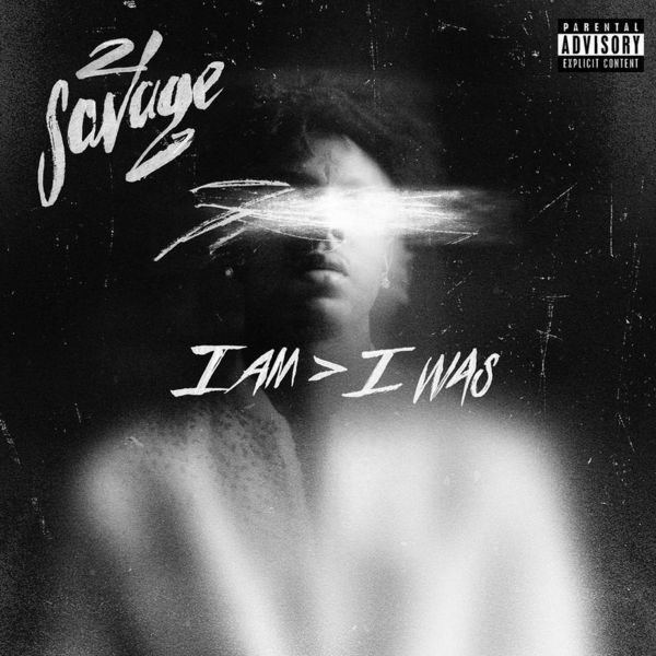 21 Savage - I Am_ I Was