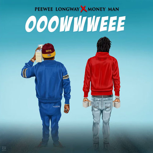 PeeWee Longway - Ooowwweee (Feat. Money Man)