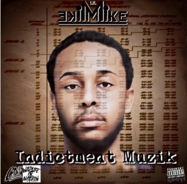 Lil Mike Mike - Indictment Muzik 