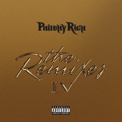 Philthy Rich - The Remixes