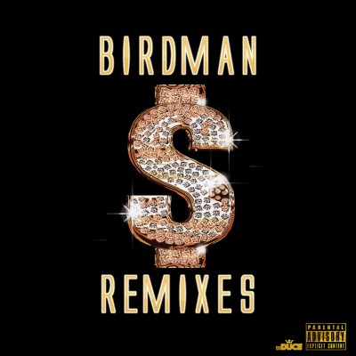 Birdman Remixes