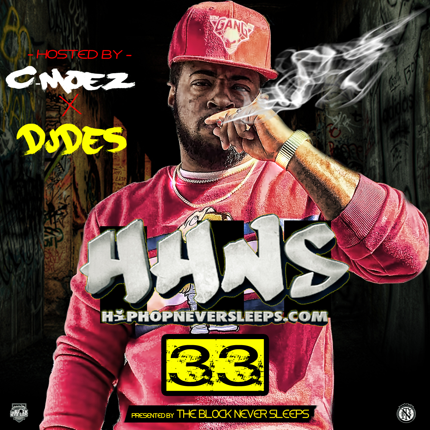 Hip Hop Never Sleeps Vol.33 Hosted By C Moez