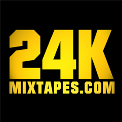 24K Mixtapes 